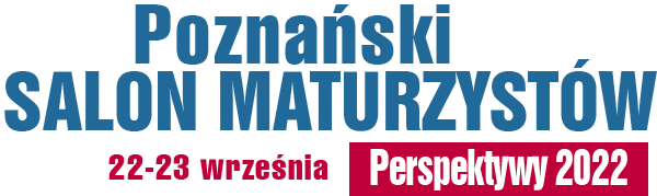 Tu zaplanujesz swoją przyszłość - Salon Maturzystów Perspektywy 2022