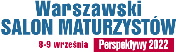 Tu zaplanujesz swoją przyszłość - Salon Maturzystów Perspektywy 2022